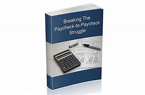 Breaking The Paycheck To Paycheck Struggle