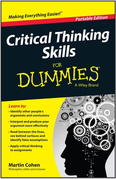 Critical Thinking Skills For Dummies