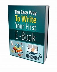 The Easy Way to Write Your First Ebook