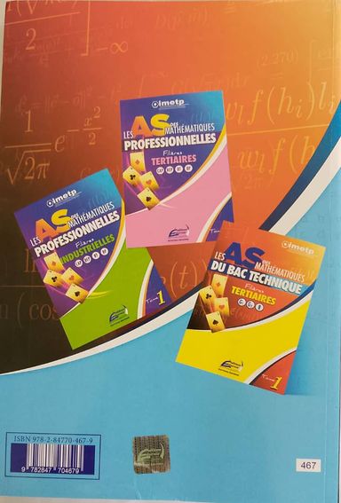 LES AS DES MATH BAC TECHNIQUE (Editions Eburnie) - Filières industrielles E,F1,F2,F3,F4,F7 TOME 1