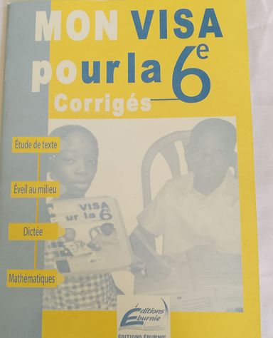 MON VISA POUR LA 6eme CORRIGÉS (Editions Eburnie) - CM2