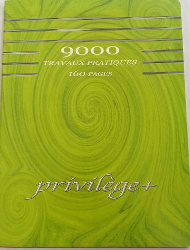 Cahier Travaux Pratiques 160 pages - Privilège + 9000