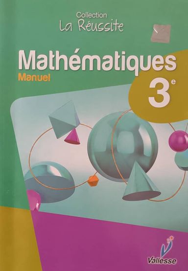 Mathematique Manuel (Valesse) - 3ieme