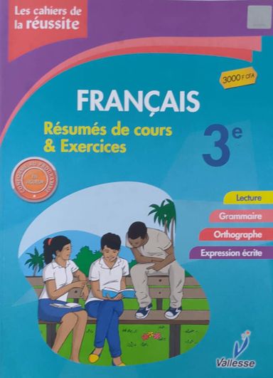 Français / Les Cahiers de la Réussite (Valesse) - 3ieme