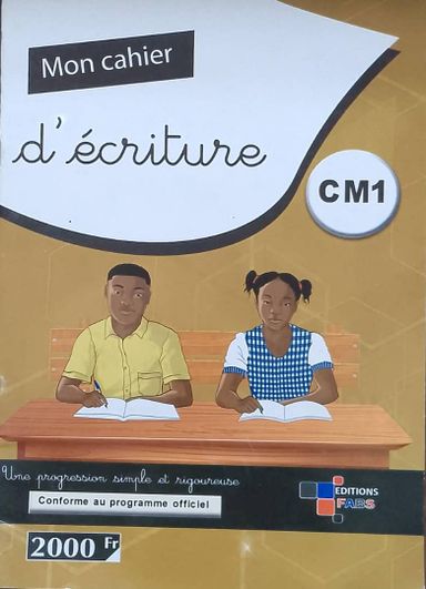 CM1 Mon cahier d'Ecriture CM1 - Editions FABS