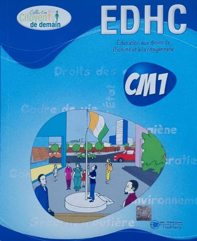 EDHC CM1 (Citoyen de demain) - Les Classiques Ivoiriens