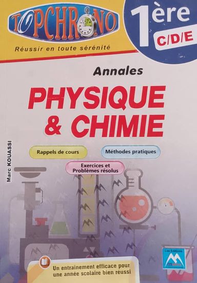 TOP CHRONO PHYSIQUE-CHIMIE 1ere CDE (Editions Matrice)