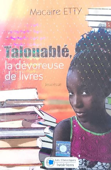 Talouablé , la dévoreuse de livres - Les Classiques Ivoiriens