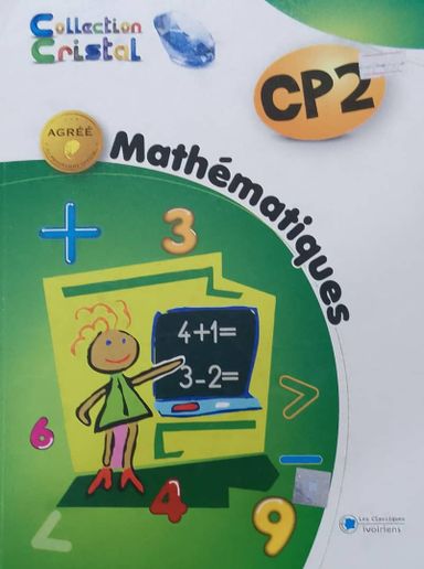 Mathématiques CP2 (Collection Cristal) - Les Classiques Ivoiriens