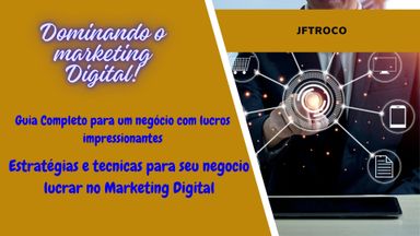 Dominando o Marketing digital 