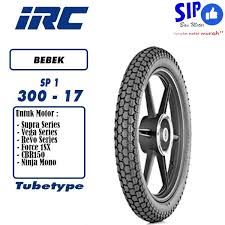 IRC BAN MOTOR 300-17 SP 1M BAN LUAR