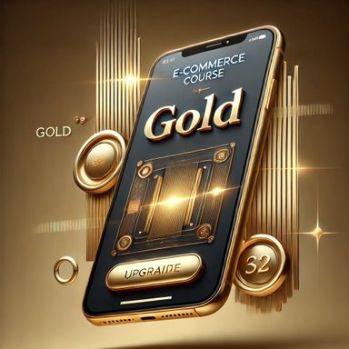 E-commerce Course - Gold Package