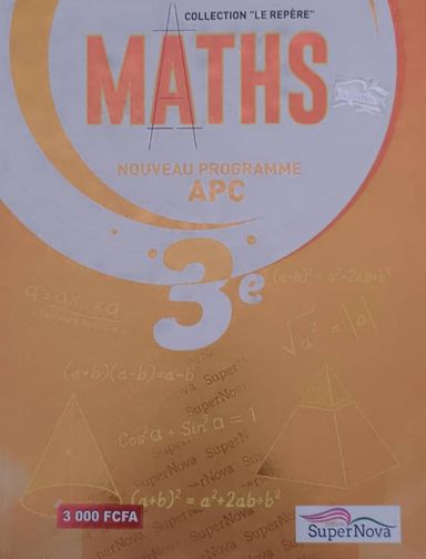 Maths (Collection LE REPERE) - 3ieme (Super Nova)