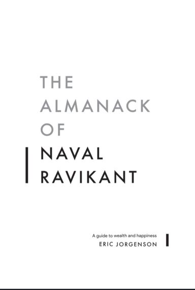 The Almanack of Naval Ravikant