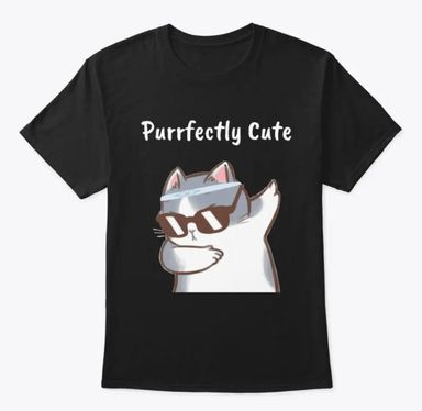 Purrfectly Cute Premium White & Black T-Shirts.