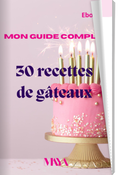 Mon guide complet de recettes de gâteaux