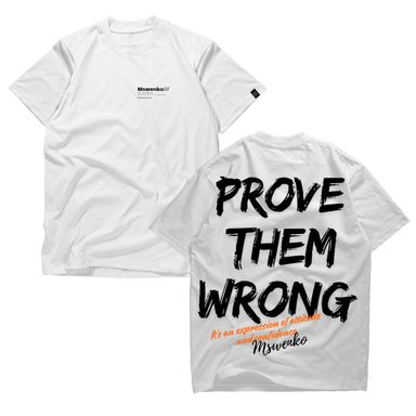 Prove them Wrong Tshirt