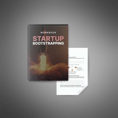 Bootstrapping Your Startup - Workbook