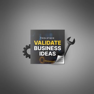 Validate Business Ideas - Toolstack