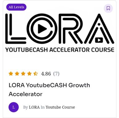 LORA YoutubeCash Growth Accelerator Course