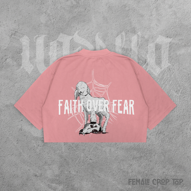 Faith Over Fear Female Crop Top