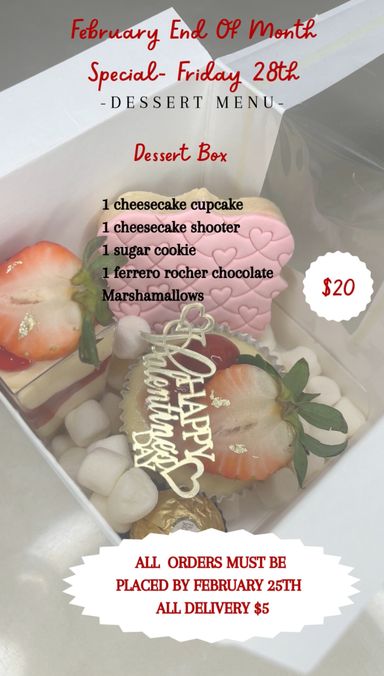 END OF FEBRUARY DESSERT BOX SPECIAL