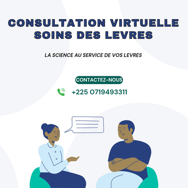  Consultation Virtuelle – Soins des lèvres.