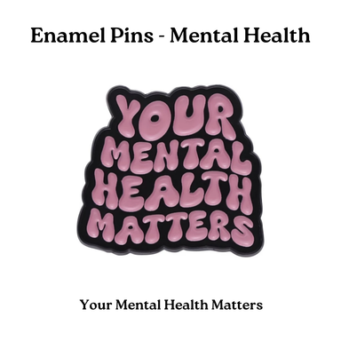 Enamel Pins - Mental Health