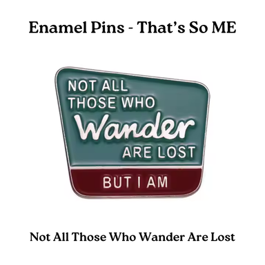 Enamel Pins - That's So ME (Pt 3)