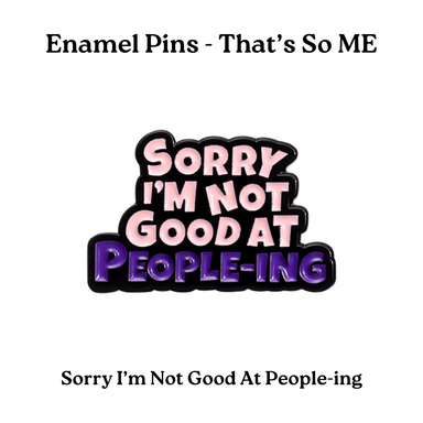 Enamel Pins - That's So ME (Pt 3)