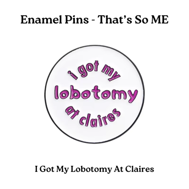 Enamel Pins - That's So ME (Pt 3)