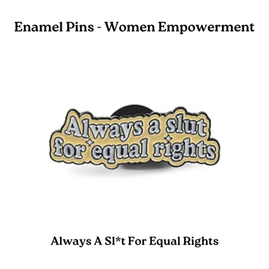 Enamel Pins - Women Empowerment