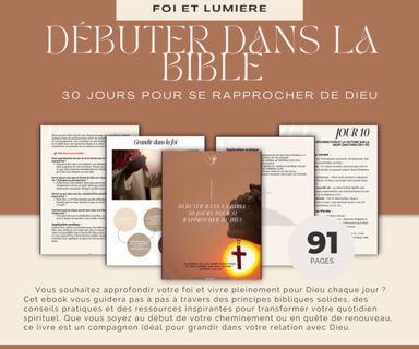 Débuter dans la Bible : 30 jours pour se rapprocher de Dieu