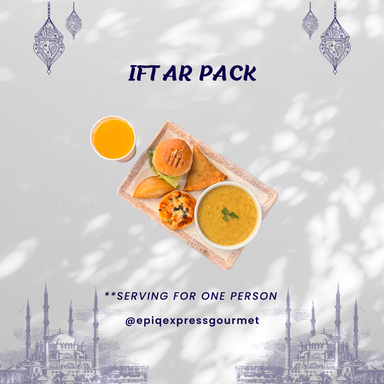 Iftar Pack (Single Serve), Available for Dine-in and Takeout. Dine-In reservation required.