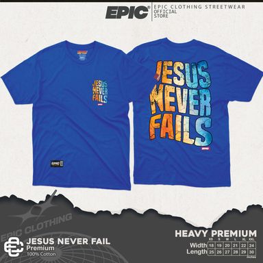 JESUS NEVER FAIL