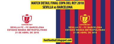 MDT Match Detail Dates Final Copa del Rey Sevilla vs Barcelona 2018 vector
