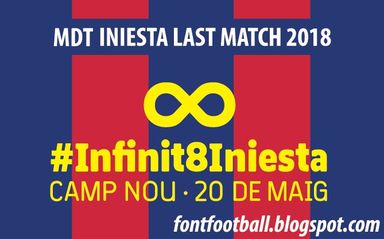 MDT Match Detail Dates Barcelona Infinite Iniesta Last Match 2018