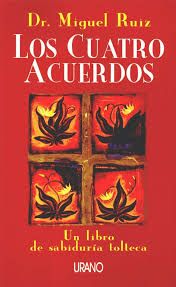 Libro “los cuatro acuerdos”