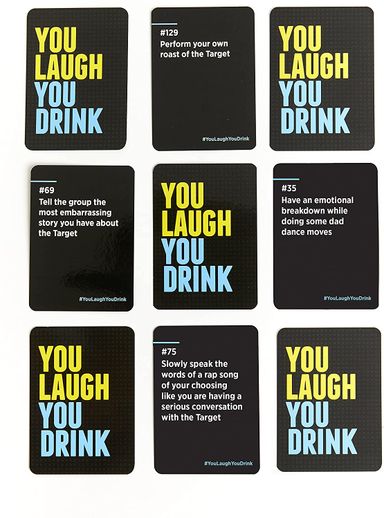 You Laugh You Drink Game