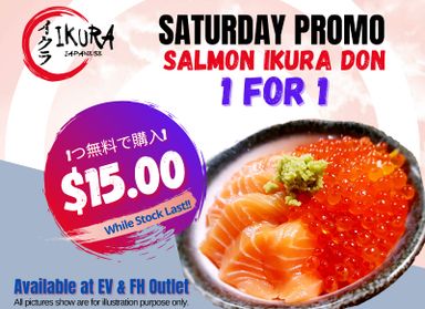 SATURDAYS -1 for 1 Salmon Ikura Don (1set)