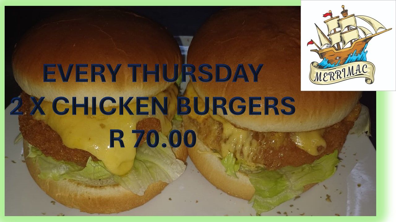 Every Thursday 2 X Chicken Burgers