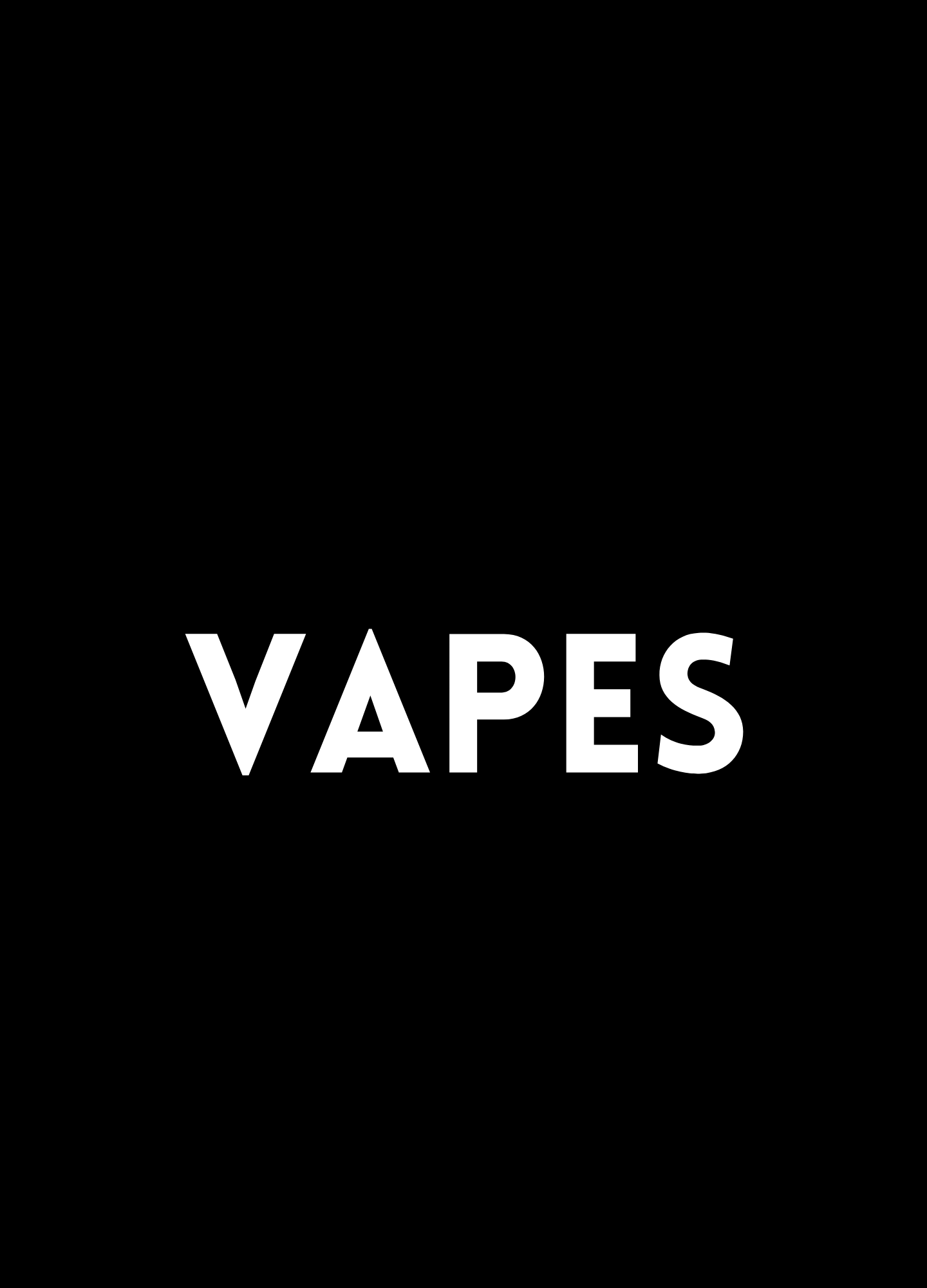 Vapes